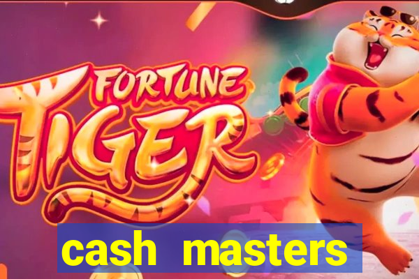 cash masters dinheiro infinito